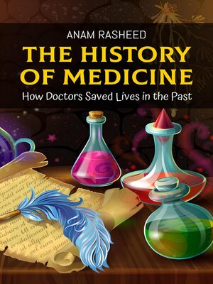 cover image of The History of Medicine